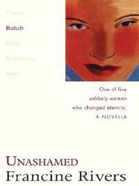 Unashamed Rahab The Lineage of Grace Series 2 PDF