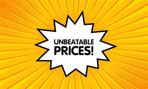 Unbeatable Prices: