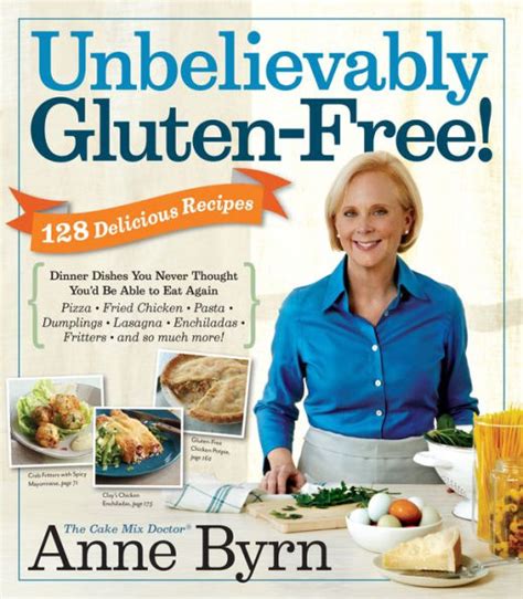 Unbelievably Gluten-Free 128 Delicious Recipes Dinner Dishes You Never Thought You d Be Able to Eat Again Epub