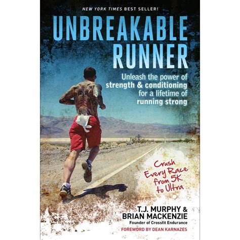 Unbreakable Runner Unleash the Power of Strength and Conditioning for a Lifetime of Running Strong Doc