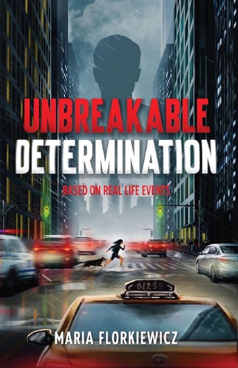 Unbreakable determination: