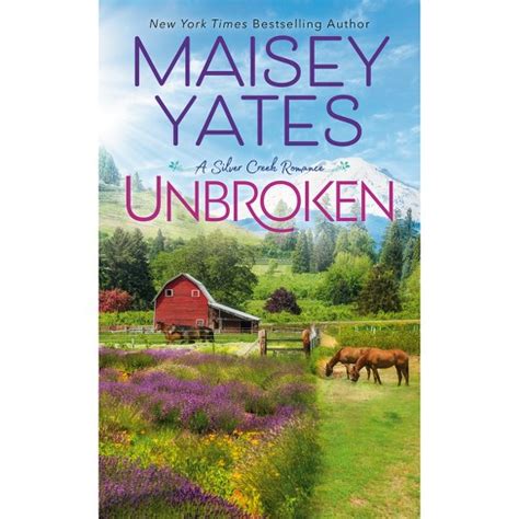 Unbroken A Silver Creek Romance Reader