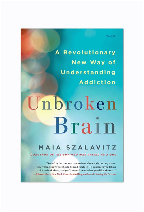 Unbroken Brain A Revolutionary New Way of Understanding Addiction Kindle Editon