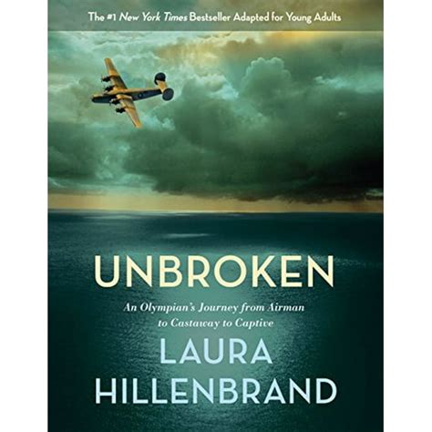 Unbroken The Young Adult Adaptation An Olympian s Journey from Airman to Castaway to Captive Kindle Editon