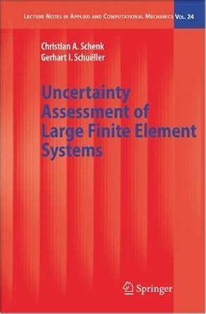 Uncertainty Assessment of Large Finite Element Systems 1st Edition Doc