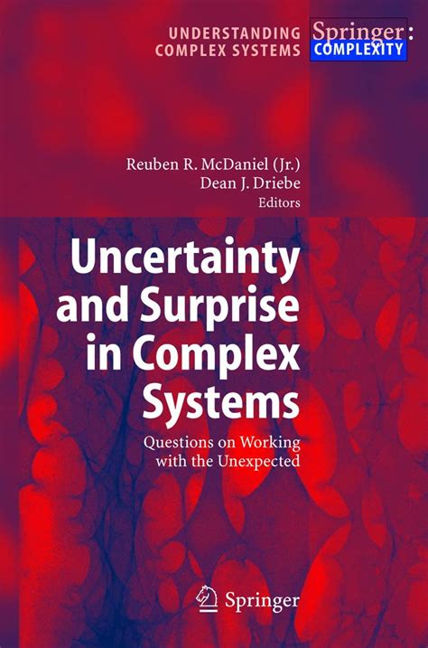 Uncertainty and Surprise in Complex Systems Questions on Working with the Unexpected 1st Edition Doc