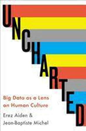 Uncharted.Big.Data.as.a.Lens.on.Human.Culture Ebook Kindle Editon