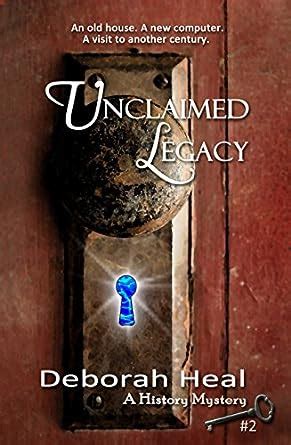 Unclaimed Legacy Book 2 in the History Mystery Series Kindle Editon