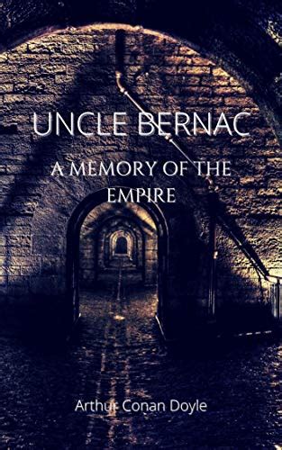 Uncle Bernac Annotated A Memory of the Empire PDF