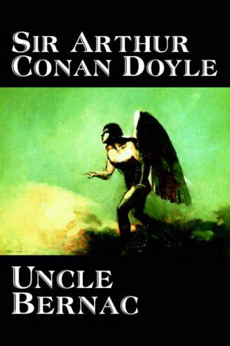 Uncle Bernac by Arthur Conan Doyle Fiction Literary PDF