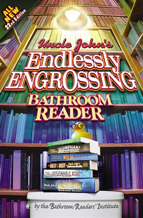 Uncle John s Endlessly Engrossing Bathroom Reader Uncle John s Bathroom Reader Annual Kindle Editon