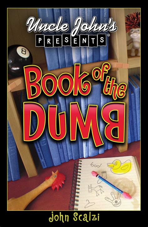 Uncle John s Presents Book of the Dumb The Book of the Dumb Uncle John Presents Doc
