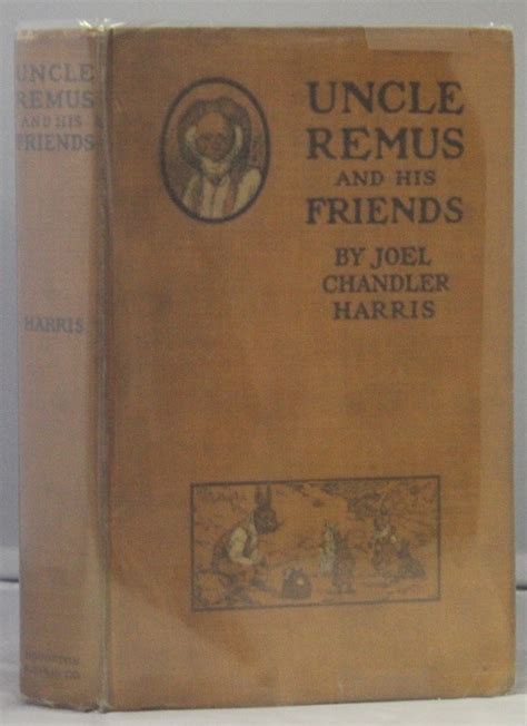 Uncle Remus and His Friends Old Plantation Stories Kindle Editon