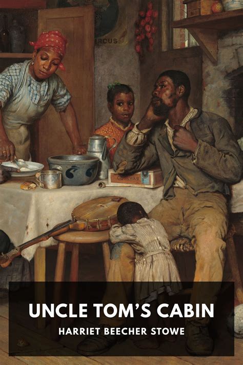 Uncle Tom's Cabin: A Pivotal Novel in American History