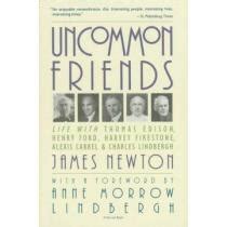 Uncommon Friends Life with Thomas Edison Henry Ford Harvey Firestone Alexis Carrel and Charles Lindbergh Epub