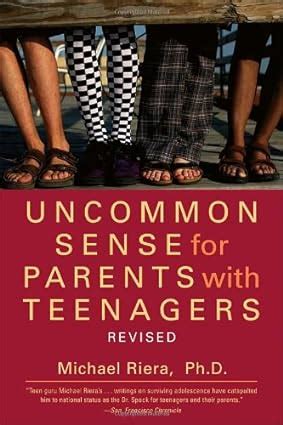 Uncommon Sense for Parents With Teenagers Reader