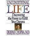 Unconditional Life Discovering the Power to Fulfill Your Dreams Kindle Editon