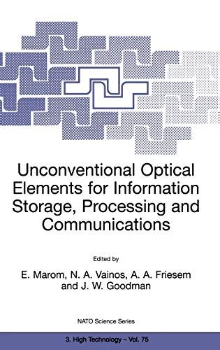 Unconventional Optical Elements for Information Storage, Processing and Communications 1st Edition Kindle Editon