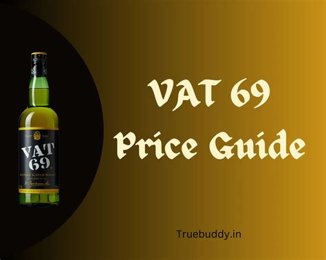 Uncorking Savings: Find the Best Vat 69 Price in Chennai!