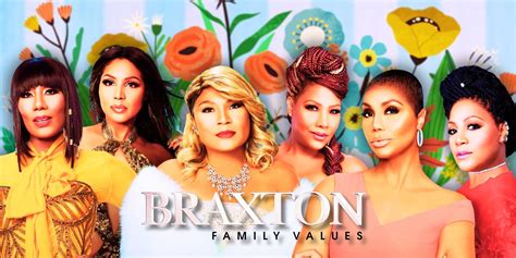 Uncover the Realness: Braxton Family Values