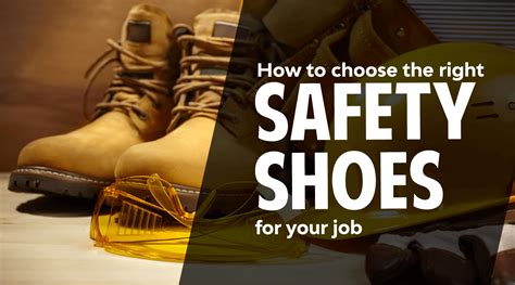 Uncover the Secrets of Choosing the Right Saftey Shoe for Unparalleled Protection and Performance