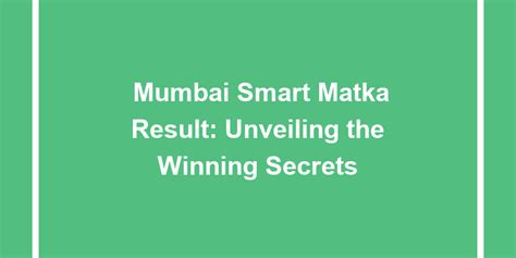 Uncover the Secrets of Online Matka: Get Smart Matka Results Today!