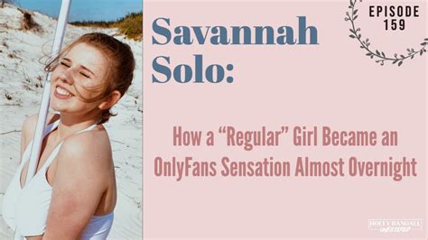 Uncover the Tantalizing Leaks: Savannah Solo Leaked OnlyFans