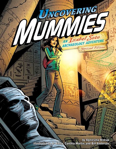 Uncovering Mummies An Isabel Soto Archaeology Adventure Reader