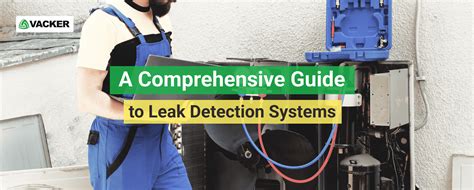 Uncovering the Leak: A Comprehensive Guide to Detecting and Mitigating Leaks