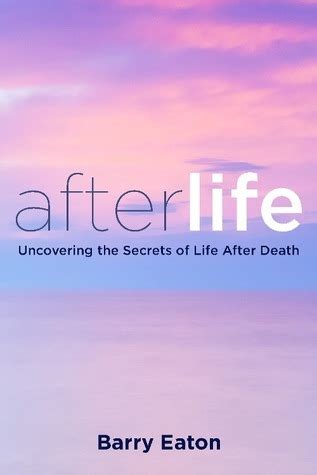 Uncovering the Truths of the Afterlife