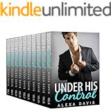 Under His Control The Complete Series An Alpha Billionaire Romance PDF