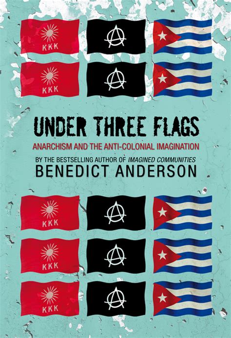 Under Three Flags Anarchism and the Anti-Colonial Imagination Epub