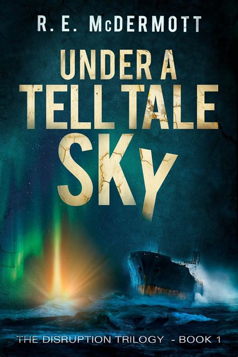 Under a Tell-Tale Sky Disruption Book 1 Volume 1 Kindle Editon