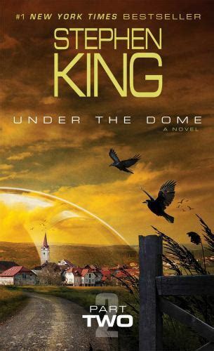 Under the Dome Part 2 A Novel Kindle Editon