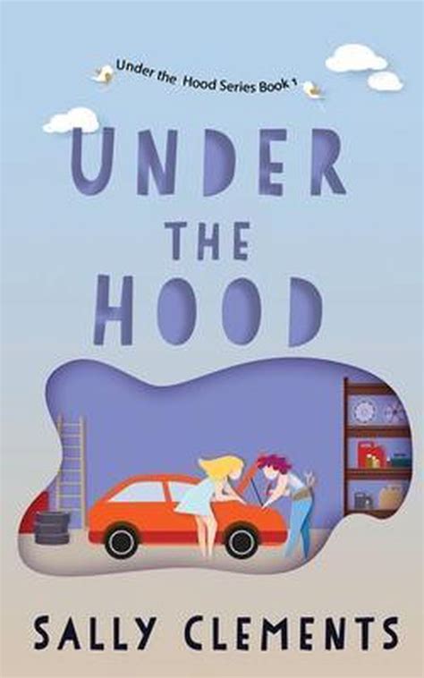 Under the Hood an Under the Hood novella Doc