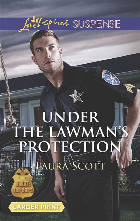 Under the Lawman s Protection SWAT Top Cops Kindle Editon
