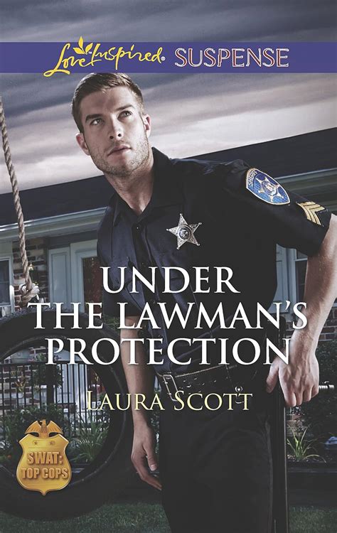 Under the Lawman s Protection SWAT Top Cops Kindle Editon