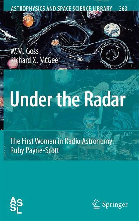 Under the Radar The First Woman in Radio Astronomy : Ruby Payne-Scott 2nd Printing Edition Epub