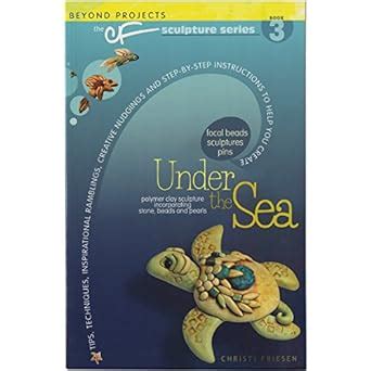 Under.The.Sea.The.CF.Polymer.Clay.Sculpture.Series Ebook Kindle Editon