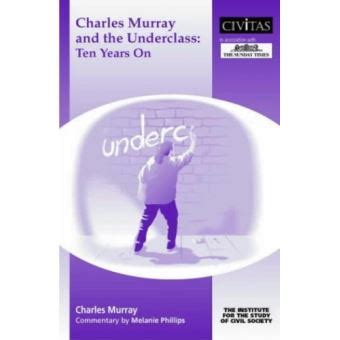 Underclass 10 Charles Murray And The British Underclass 1990 2000 Doc