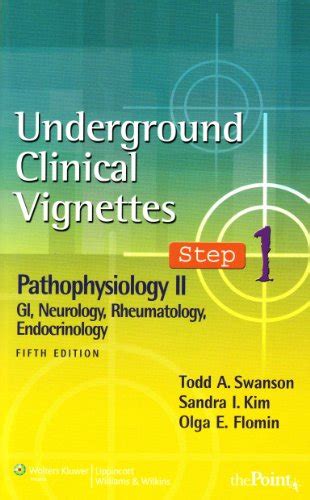 Underground Clinical Vignettes Step 1: Pathophysiology II: GI, Neurology, Rheumatology, Endocrinolog Kindle Editon