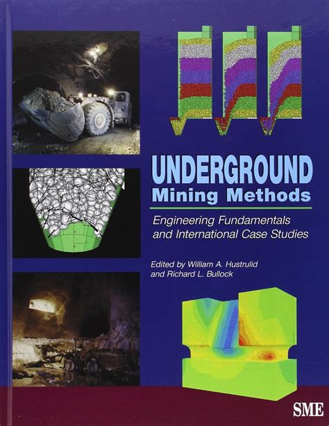 Underground Mining Methods Engineering Fundamentals and International Case Studies Kindle Editon