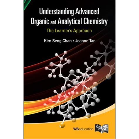 Understanding Advanced Organic and Analytical Chemistry The Learner's A PDF