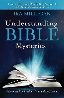 Understanding Bible Mysteries Examining 13 Christian Myths and Half Truths Kindle Editon