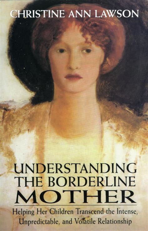 Understanding Borderline Mother Unpredictable Relationship Doc