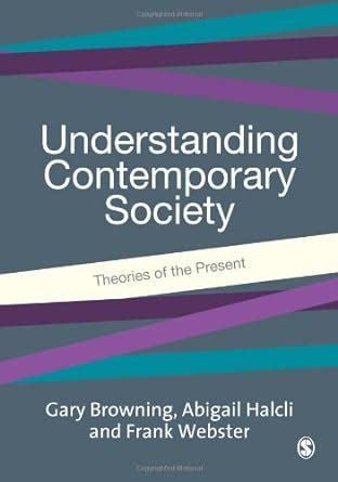 Understanding Contemporary Society Theories of the Present Epub