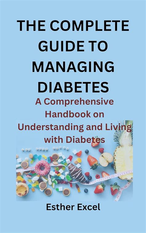 Understanding Diabetes: A Handbook for People Who Are Living With Diabetes Ebook Kindle Editon