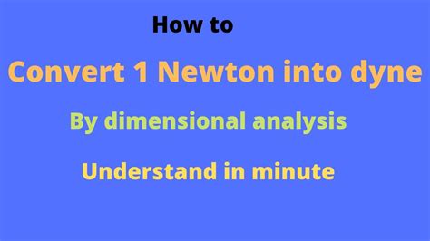 Understanding Dyne and Newton