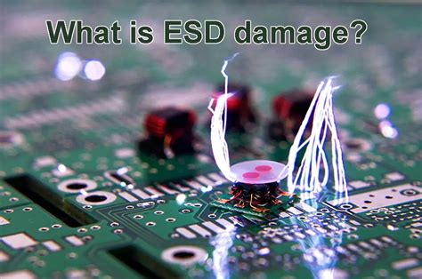 Understanding ESD Damage and Its Consequences