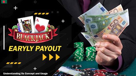 Understanding Early Payout Payouts